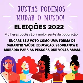 Hoje queremos falar com vocês mulheres de todo Brasil.